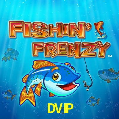 DVIP — Fishin Frenzy fishing slot arcade | Play on Android APK & iPhone for real money | Reel Time